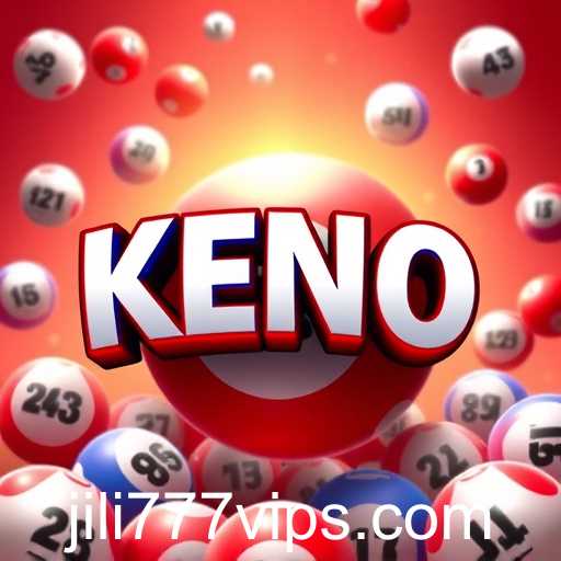 Exploring the Popularity of 'Keno Lottery' Games Associated with 'jili777'